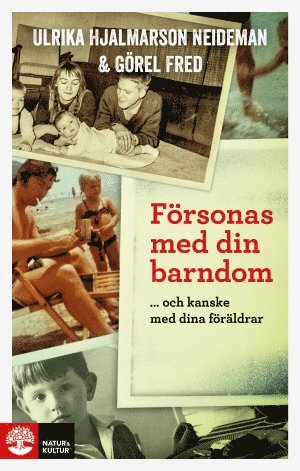 bokomslag Försonas med din barndom ... och kanske med dina föräldrar