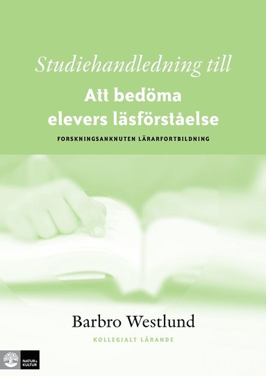 bokomslag Studiehandledning till Att bedöma elevers läsförståelse : forskningsanknuten lärarfortbildning