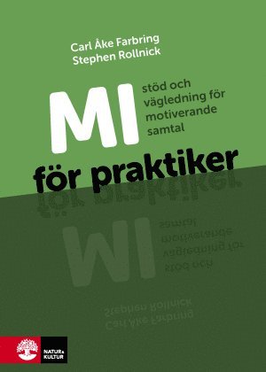 Carl Åke Farbring, Stephen Rollnick - MI för praktiker : stöd och vägledning för motiverande samtal, Häftad