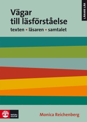 bokomslag Vägar till läsförståelse 2 utg : TEXTEN   LÄSAREN   SAMTALET