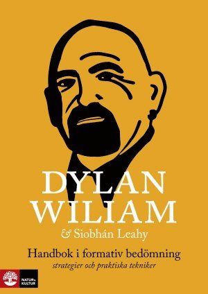 Dylan Wiliam, Siobhan Leahy - Handbok i formativ bedömning : strategier och praktiska tekniker, Häftad
