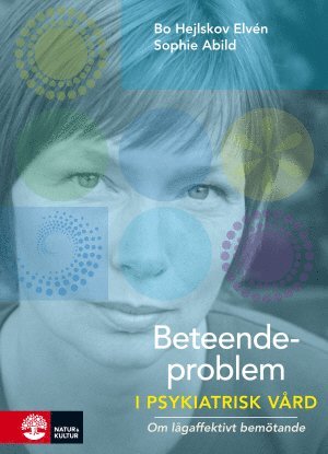 Bo Hejlskov Elvén, Sophie Abild - Beteendeproblem i psykiatrisk vård, Häftad