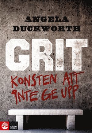 Grit : konsten att inte ge upp 1