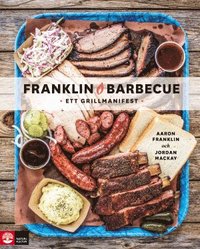 bokomslag Franklin Barbecue : ett grillmanifest