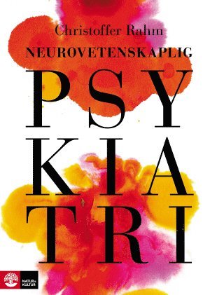 Christoffer Rahm - Neurovetenskaplig psykiatri, Häftad