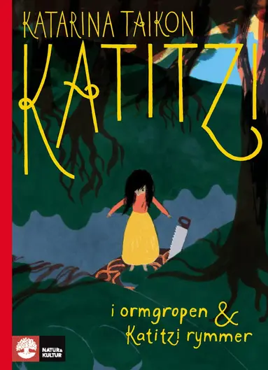 Katarina Taikon - Katitzi i ormgropen ; Katitzi rymmer, Inbunden