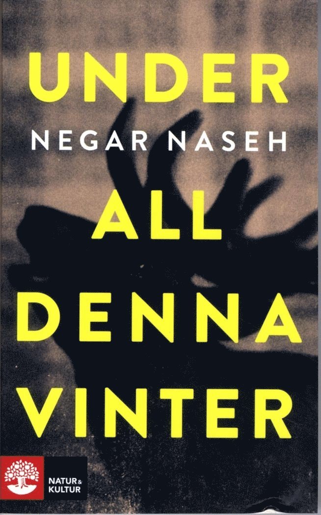 Negar Naseh - Under all denna vinter, Pocket