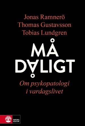 bokomslag Må dåligt : om psykopatologi i vardagslivet