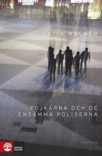 bokomslag Pojkarna och de ensamma poliserna
