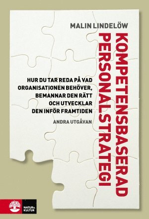 bokomslag Kompetensbaserad personalstrategi : hur du tar reda på vad organisationen behöver, bemannar den rätt och utvecklar den inför framtiden