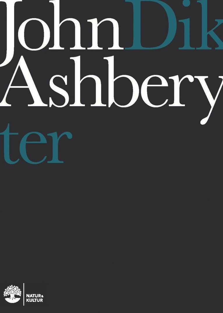 John Ashbery - Dikter, Inbunden