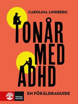 bokomslag Tonår med adhd : en föräldraguide