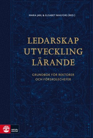 bokomslag Ledarskap, utveckling, lärande : grundbok för rektorer och förskolechefer