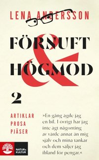 bokomslag Förnuft och högmod 2 : Artiklar - Prosa - Pjäser