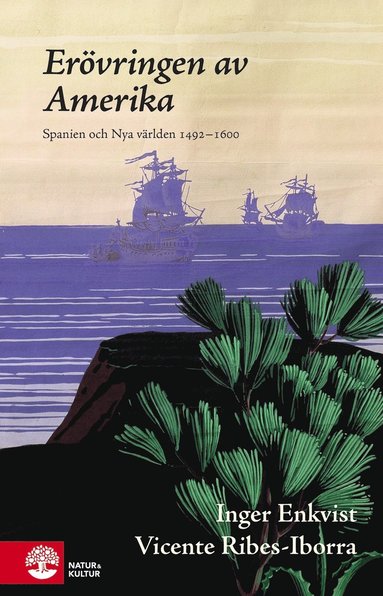 bokomslag Erövringen av Amerika : Spanien och Nya världen 1492-1580