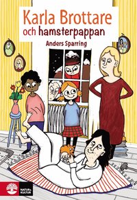 bokomslag Karla Brottare och hamsterpappan