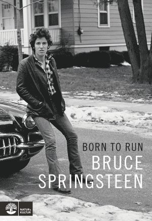 Bruce Springsteen - Born to run, Inbunden
