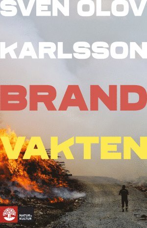 Sven Olov Karlsson - Brandvakten, Inbunden