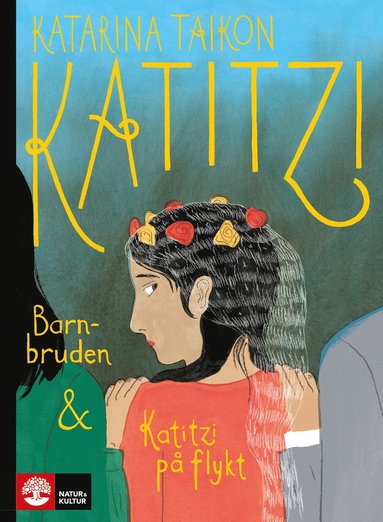 bokomslag Katitzi barnbruden ; Katitzi på flykt