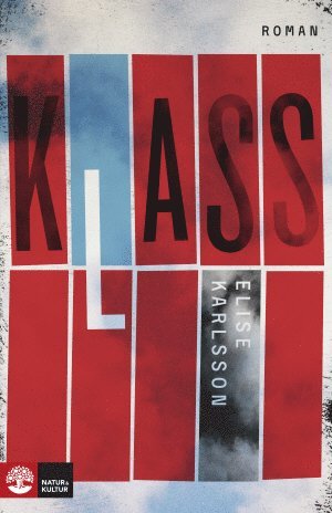 Elise Karlsson - Klass, Inbunden