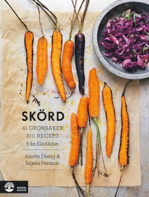 Anette Dieng, Ingela Persson - Skörd : 41 grönsaker 810 recept från Ekolådan, Inbunden