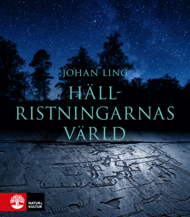 Johan Ling - Hällristningarnas värld, Inbunden