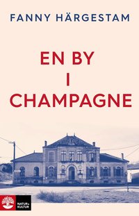 bokomslag En by i Champagne