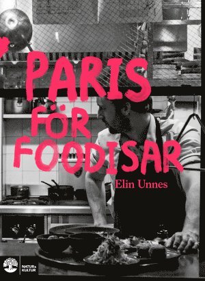 bokomslag Paris för foodisar
