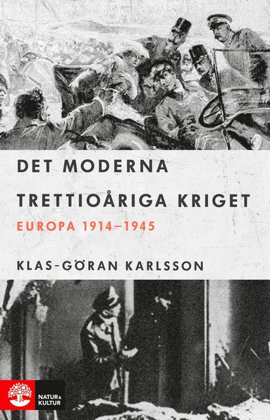 bokomslag Det moderna trettioåriga kriget : Europa 1914-1945