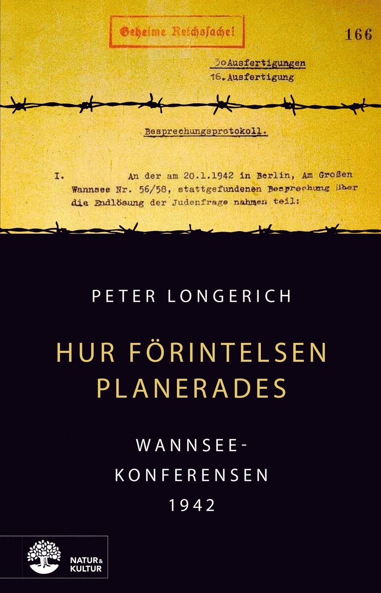 Peter Longerich - Hur Förintelsen planerades : Wannseekonferensen 1942, Häftad