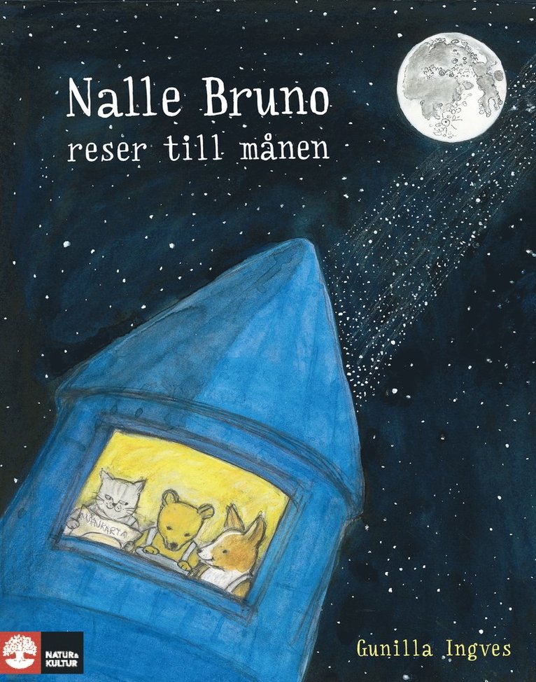 Gunilla Ingves - Nalle Bruno reser till månen, Inbunden