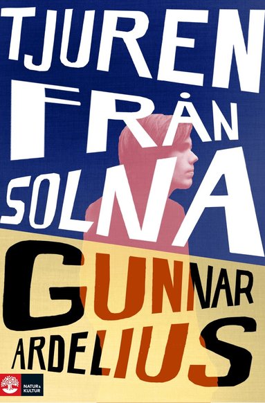 Gunnar Ardelius - Tjuren från Solna, Inbunden