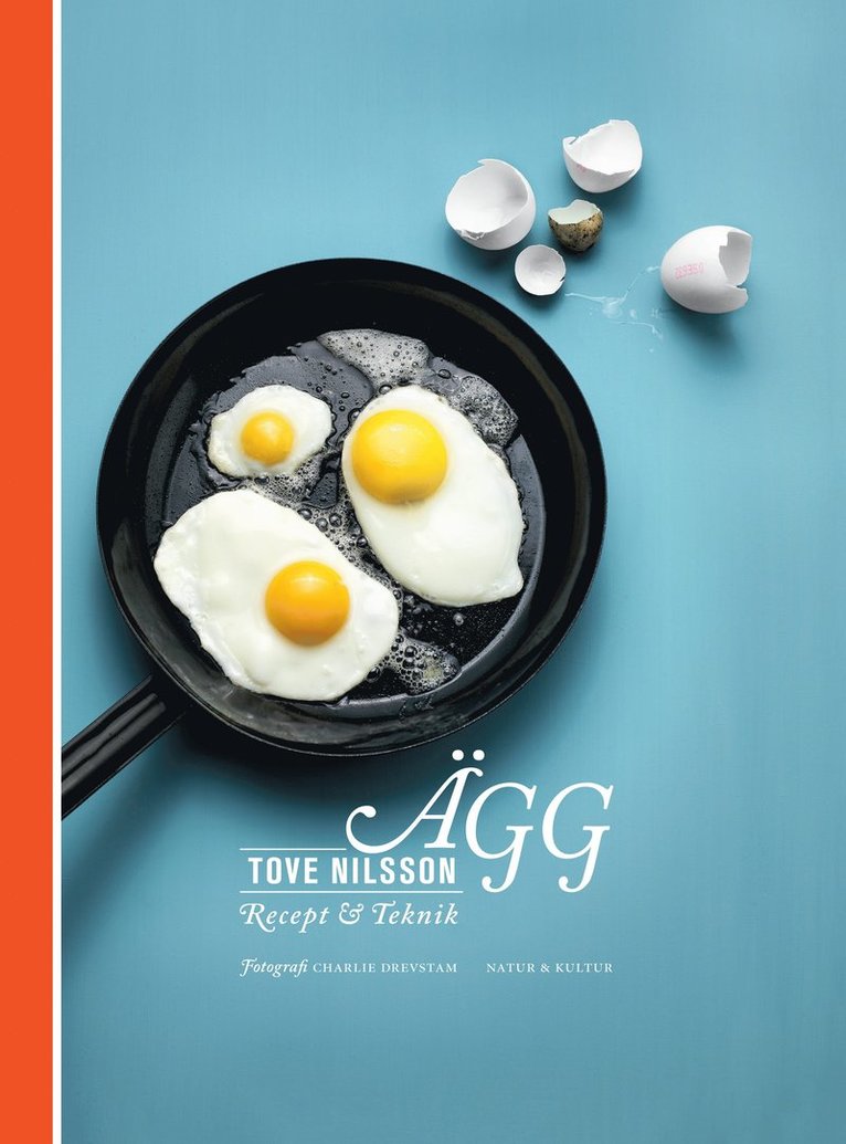 Tove Nilsson - Ägg : recept & teknik, Häftad