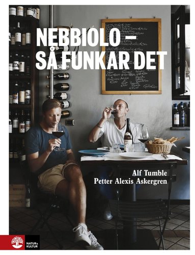 Petter Alexis Askergren, Alf Tumble - Nebbiolo - så funkar det, Inbunden