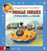 bokomslag Mulle Mecks Stora bok om bilar samlingsvolym om allt som rullar och brummar