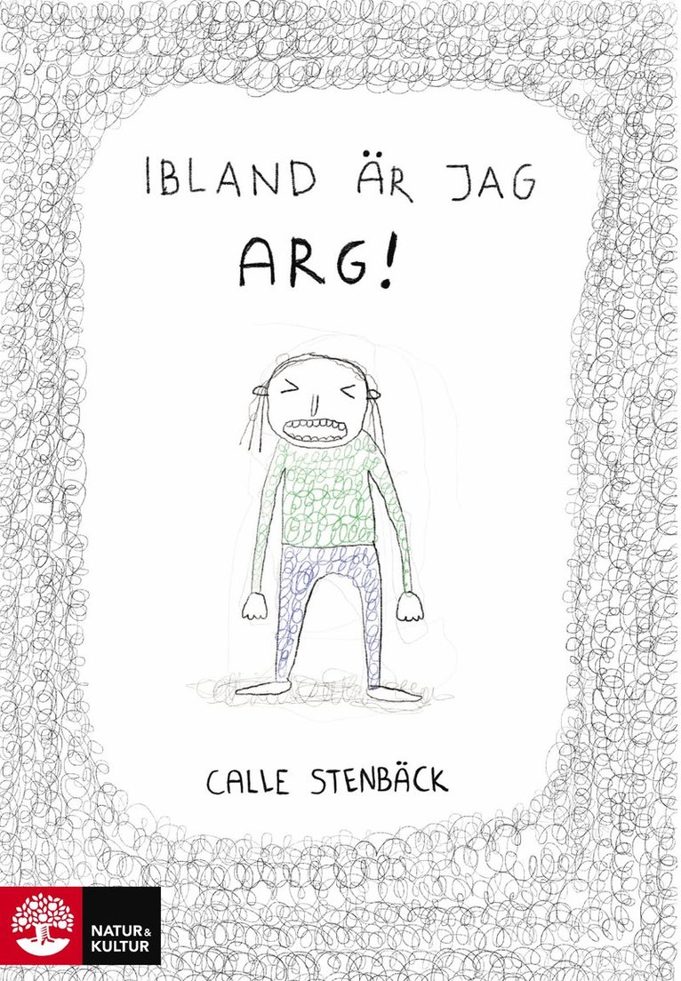Calle Stenbäck - Ibland är jag arg, Inbunden