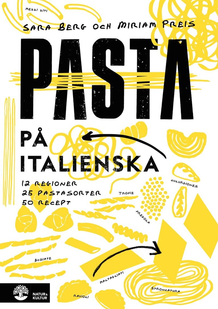 Sara Berg - Pasta på italienska : 12 regioner 25 pastasorter 50 recept, Häftad