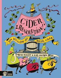 bokomslag Ciderrevolution! : Din diy-guide till cider & pét-nat