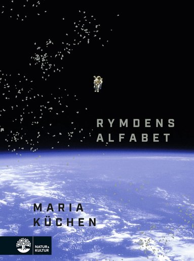 Maria Küchen - Rymdens alfabet, Inbunden