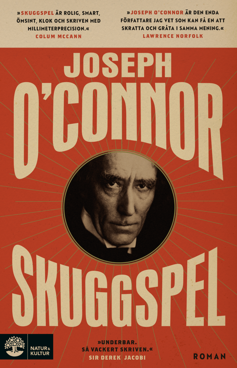 Joseph O'Connor - Skuggspel, Inbunden