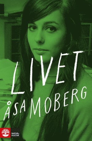 Åsa Moberg - Livet, Pocket