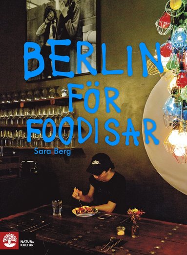 bokomslag Berlin för foodisar