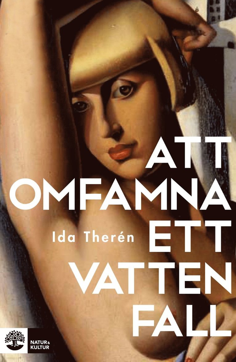 Ida Therén - Att omfamna ett vattenfall, Häftad