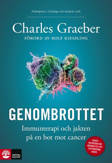 bokomslag Genombrottet : Immunterapi och jakten på en bot mot cancer