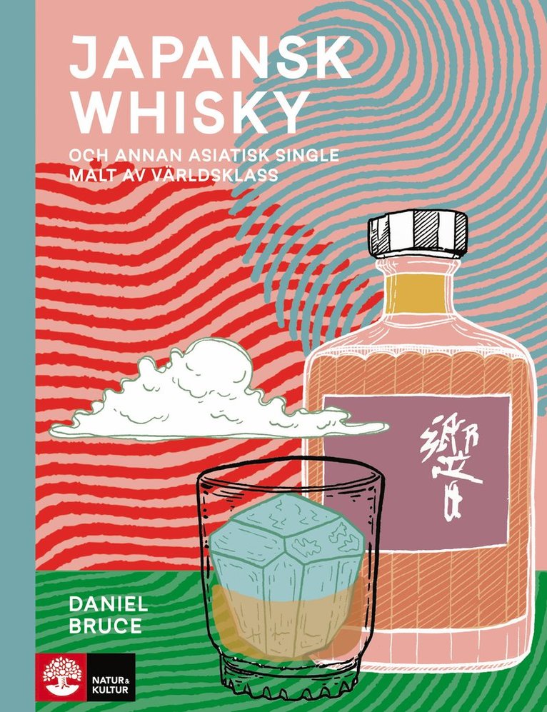 Japansk whisky : och annan asiatisk single malt av världsklass 1