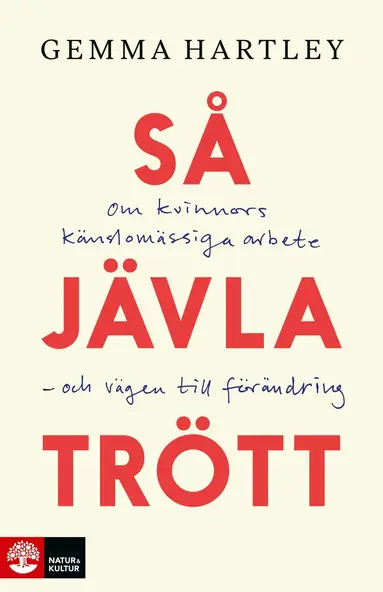Gemma Hartley - Så jävla trött, Inbunden