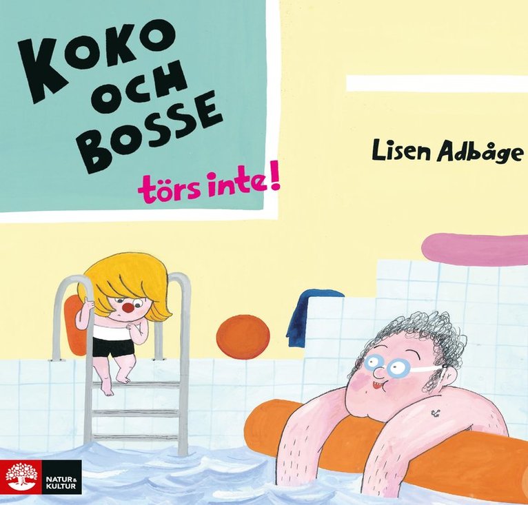 Lisen Adbåge - Koko och Bosse törs inte!, Inbunden