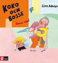 bokomslag Koko och Bosse hinner inte!