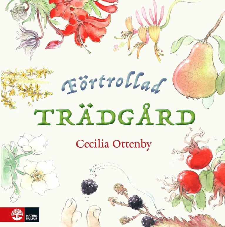 Cecilia Ottenby - Förtrollad trädgård, Inbunden