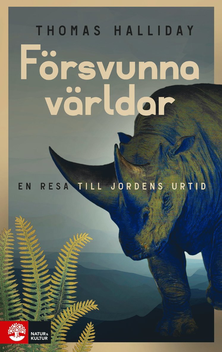 Försvunna världar : en resa till jordens urtid 1